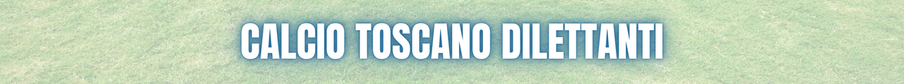 Calcio toscano dilettanti
