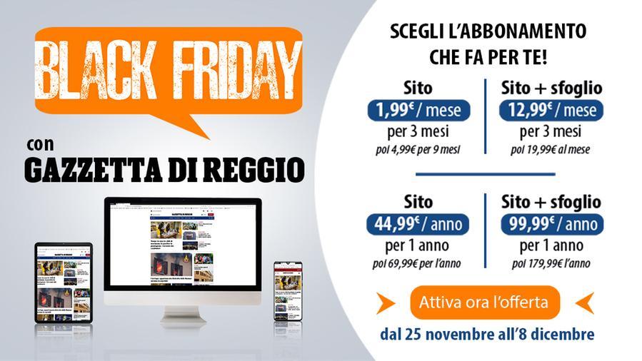 Black Friday, la Gazzetta di Reggio si fa in quattro