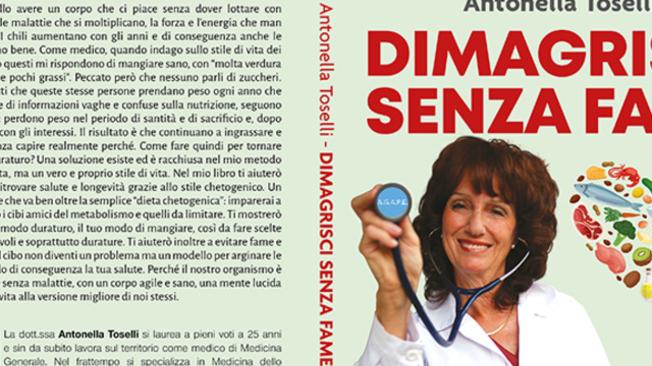 Comunicato Stampa: Antonella Toselli lancia il Bestseller “Dimagrisci Senza Fame”