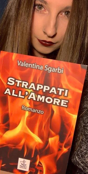 Quando si è “Strappati all’amore”. Valentina Sgarbi torna in libreria 
