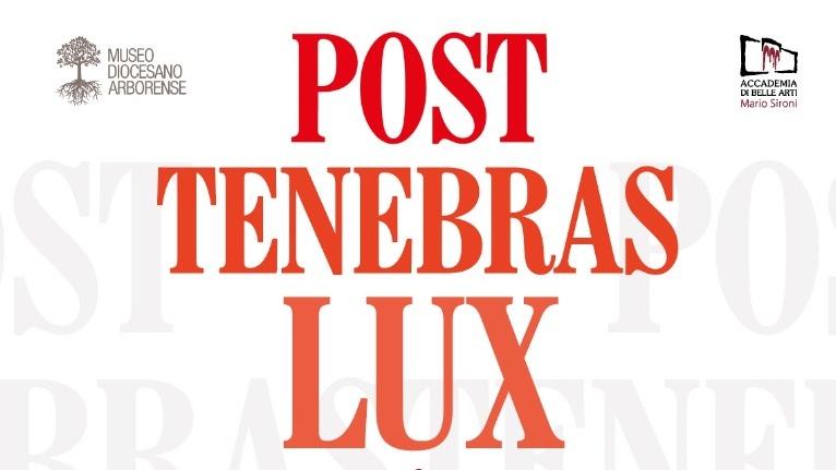 A Oristano si inaugura la mostra “Post tenebras lux, dopo il buio la luce”