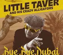 Little Taver pubblica “Bye Bue Dubai” con un videoclip ad alto tasso di allegria