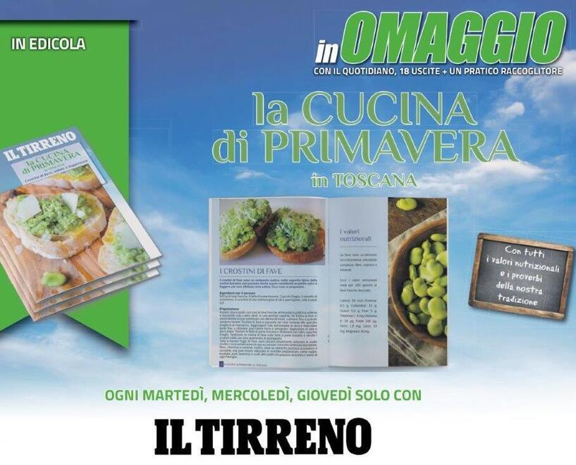 La primavera in cucina: con il Tirreno in regalo le ricette toscane