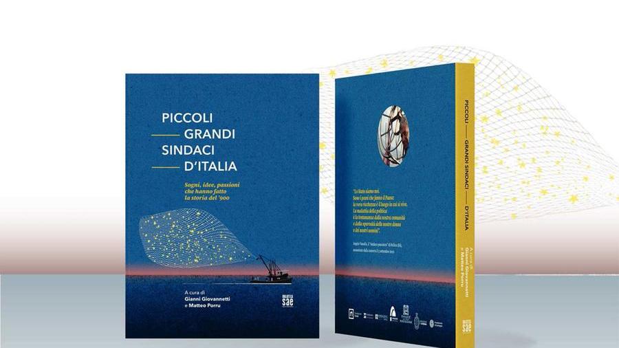 Presentato il libro “Piccoli grandi sindaci d’Italia”