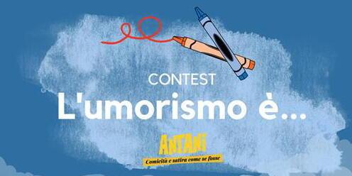 “L’umorismo è?”: oltre 3.400 voti. I nomi dei 20 finalisti del concorso