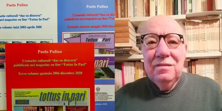 
	Paolo Pulina e le copertine dei suoi tre volumi "Cronache culturali dae su disterru"

