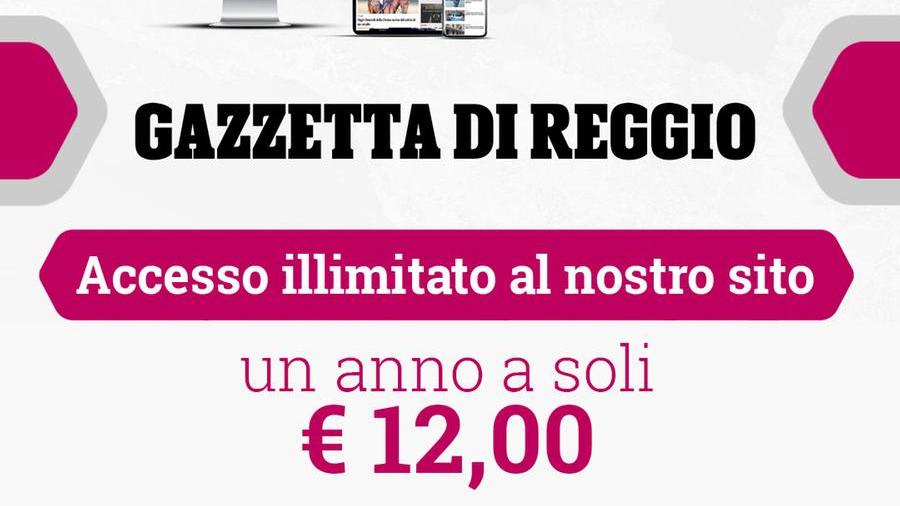 Abbonati alla Gazzetta di Reggio: tutto il sito per un anno a soli 12 euro