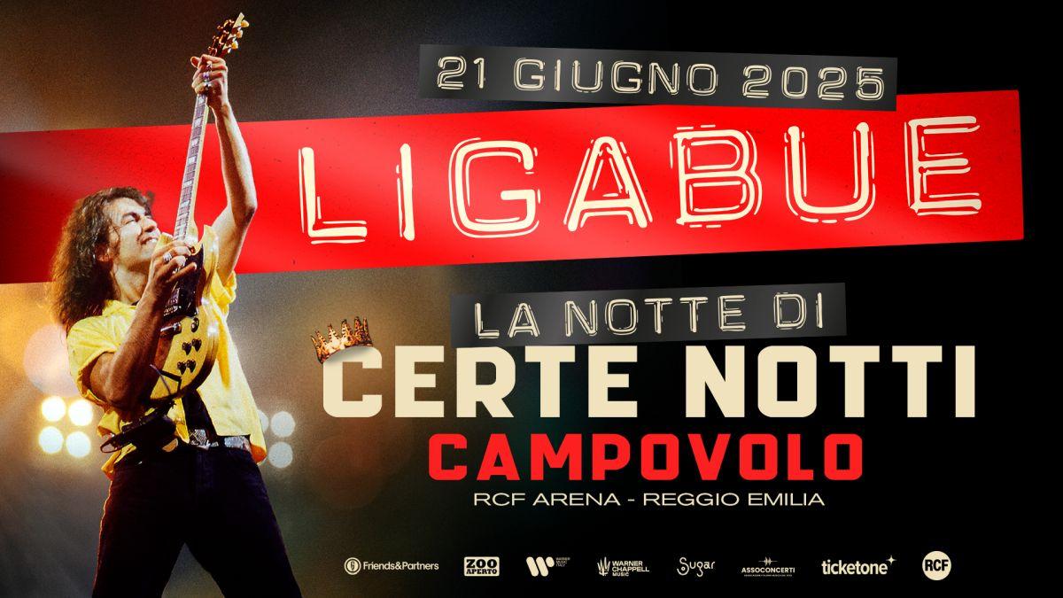Ufficiale, Ligabue torna al Campovolo nel 2025 con “La notte di Certe notti”