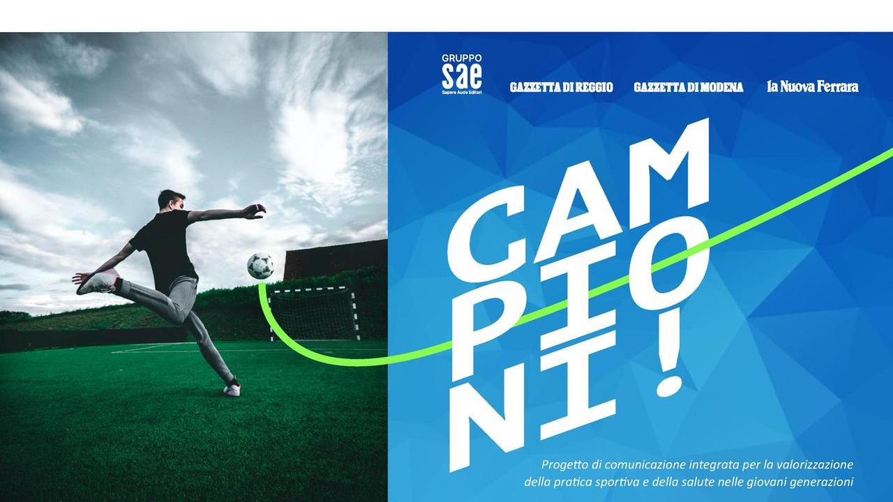 Da oggi La Gazzetta di Reggio racconta... i nostri “Campioni!”