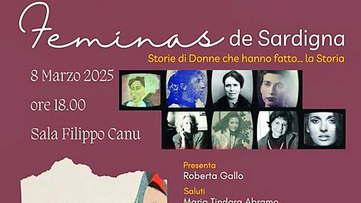 Donne di Sardegna, omaggio a otto protagoniste della storia dell’isola