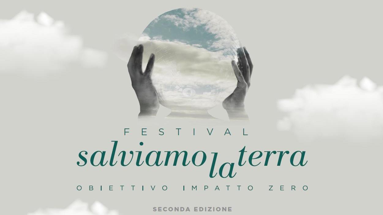 Clima e sviluppo, ecco il festival “Salviamo la Terra”. Gli ospiti e temi: video