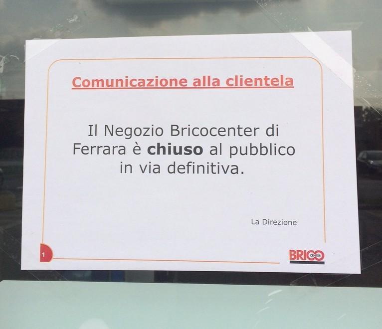 «Bricocenter chiuso in via definitiva»