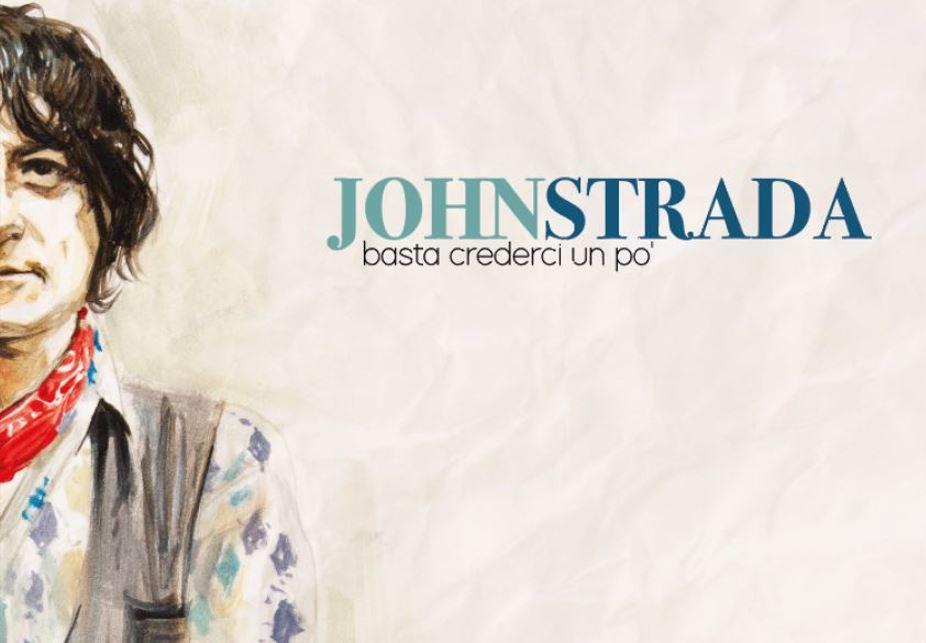John Strada, il rocker che non molla: undici canzoni tra sogni e disincanto