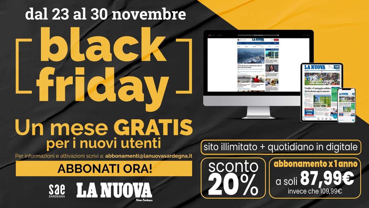 Il Black Friday della Nuova Sardegna, informarsi costa meno