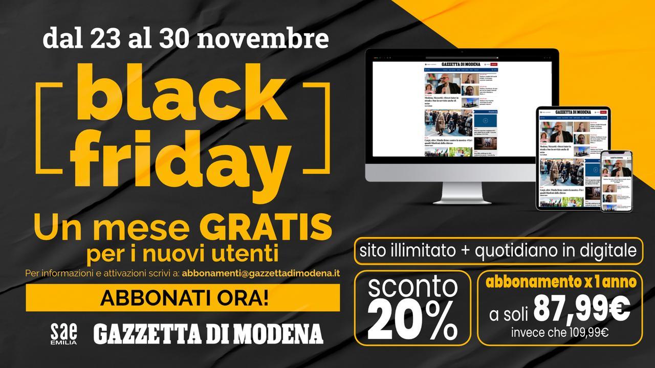 Il Black Friday della Gazzetta di Modena: sito e quotidiano digitale, informarsi costa meno
