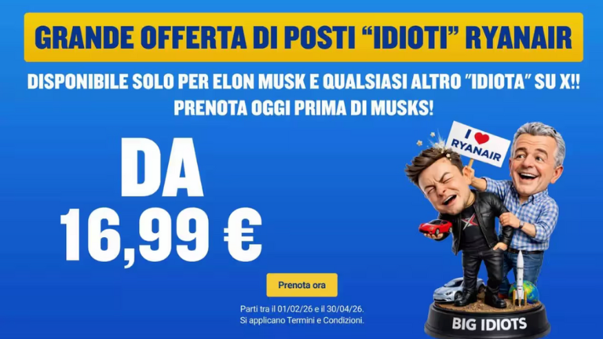 Musk “provoca” Ryanair: «Quanto mi costa comprarti?». E la compagnia replica con l’offerta “grandi idioti”