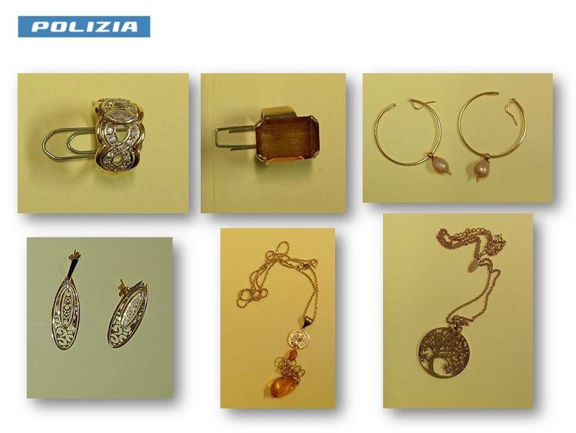 
	Alcuni dei monili rubati

