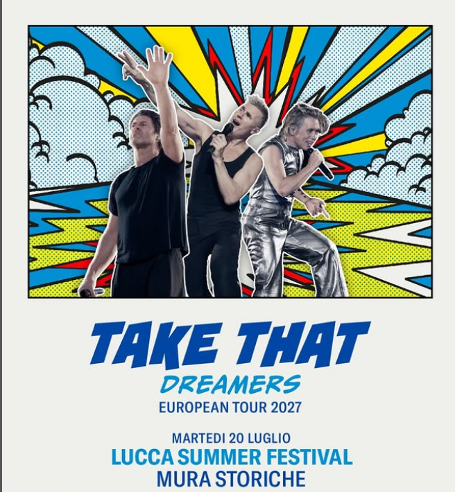 I Take That a Lucca per il Summer 2027