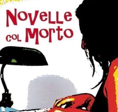 “Novelle col morto”: è giallo 