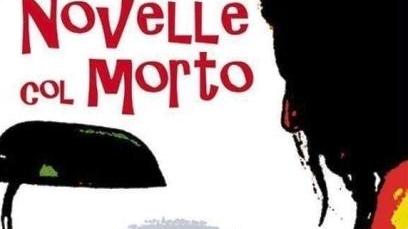 “Novelle col morto”: è giallo