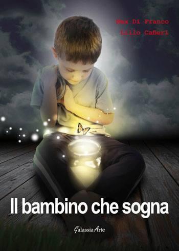 Di Franco e una storia bellissima: "Vi racconto il bambino che sogna" 