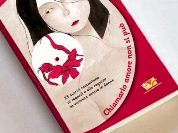 “Chiamarlo amore non si può”, un libro scritto da 23 donne