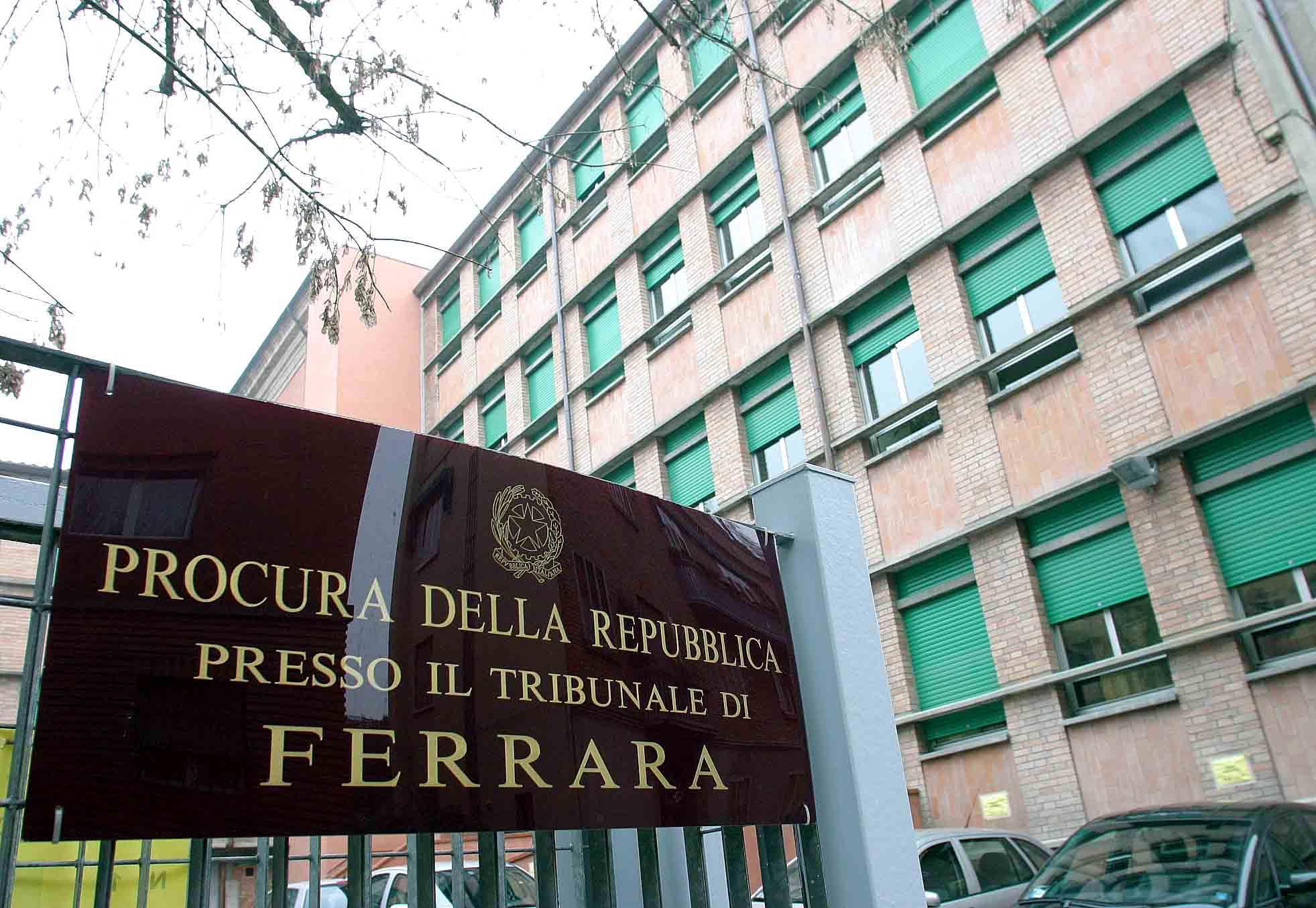 La Procura di Ferrara