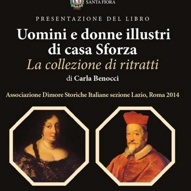 “Uomini e donne illustri di casa Sforza” La collezione di ritratti diventa un libro