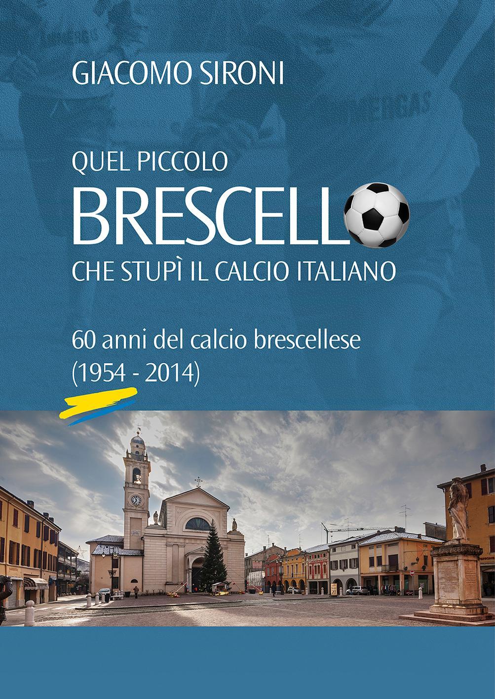 Un libro sui 60 anni del Brescello