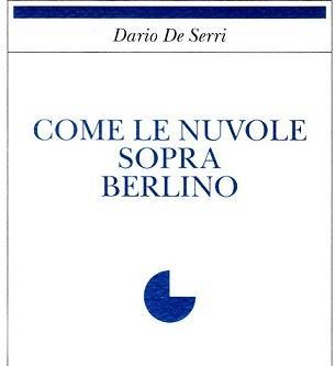 Muro di Berlino, con Deserri si riapre la ferita 