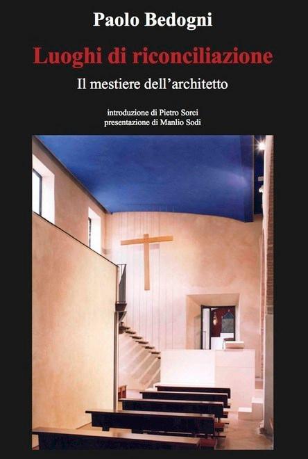Bedogni a Roma presenta il libro sui luoghi di riconciliazione 