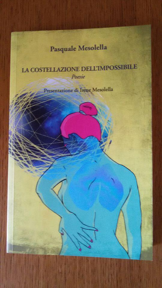 La copertina del libro La Costellazione dell'impossibile di Pasquale Mesolella