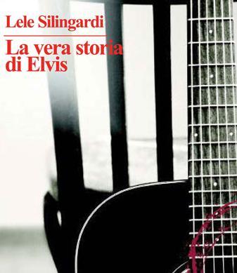 Il libro “La vera storia di Elvis” con Lele Silingardi alla Panizzi