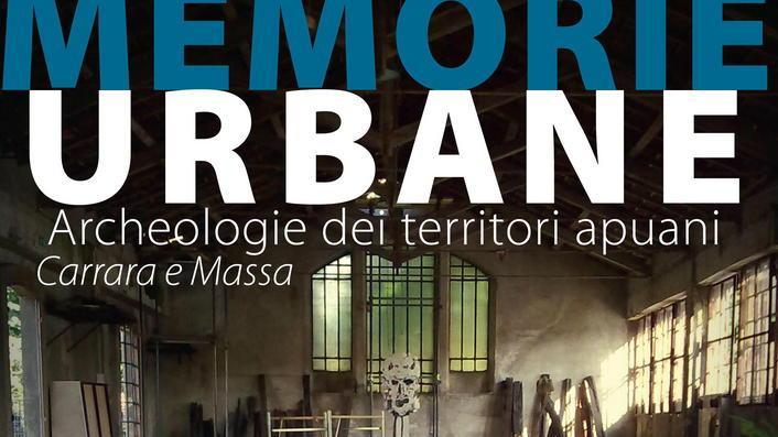In un bel volume le Memorie Urbane di Massa e Carrara