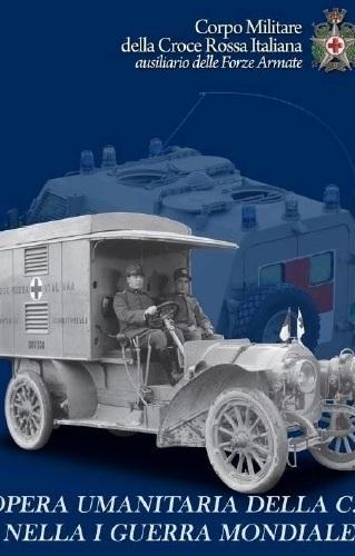 La Cri e i soccorsi umanitari nella prima guerra mondiale