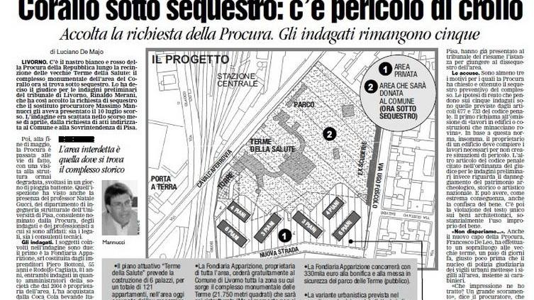 2007: la magistratura indaga e il Corallo finisce sotto sequestro