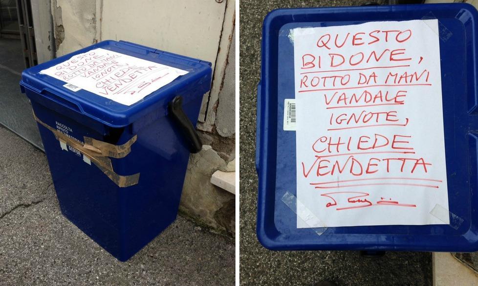 Il bidone rotto “chiede vendetta”