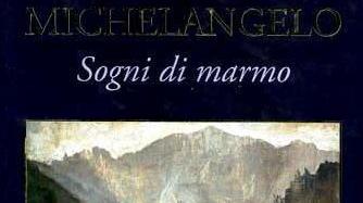Quei sogni di marmo del Buonarroti
