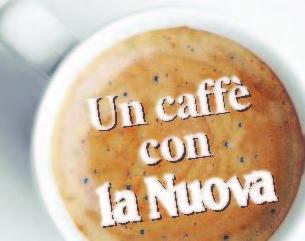 Domani Caffè con la Nuova al bar Sogno