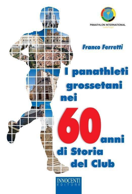 Panathlon Grosseto una storia di sport lunga sessanta anni 