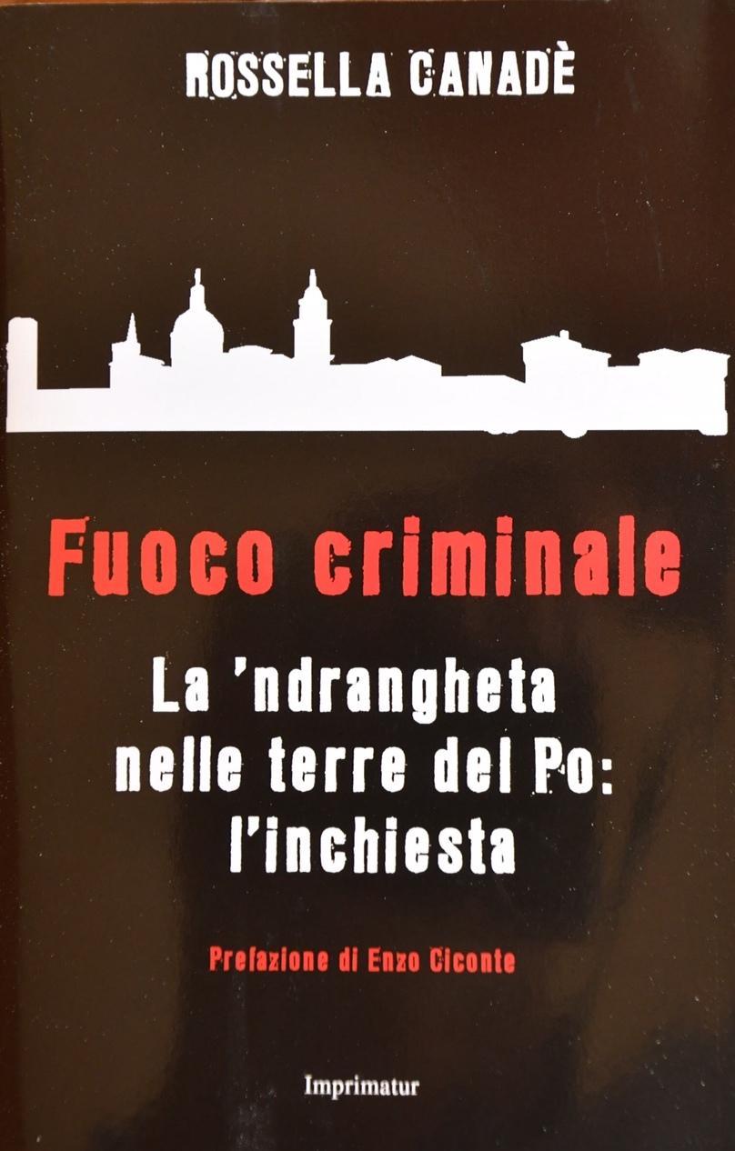 «Terre del Po da tempo nel mirino del clan» 