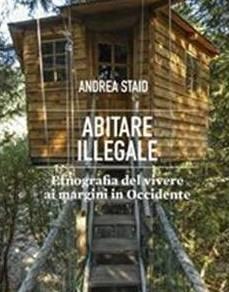 Giro del mondo alla ricerca di chi abita illegalmente