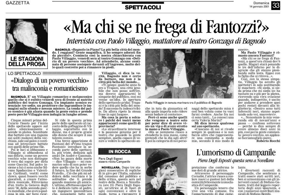 «Bagnolo? Ovvio, la mia città preferita...» 