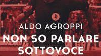 La copertina del nuovo libro di Aldo Agroppi