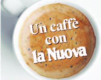 Caffé con la Nuova a Tamara Incontro spostato a giovedì