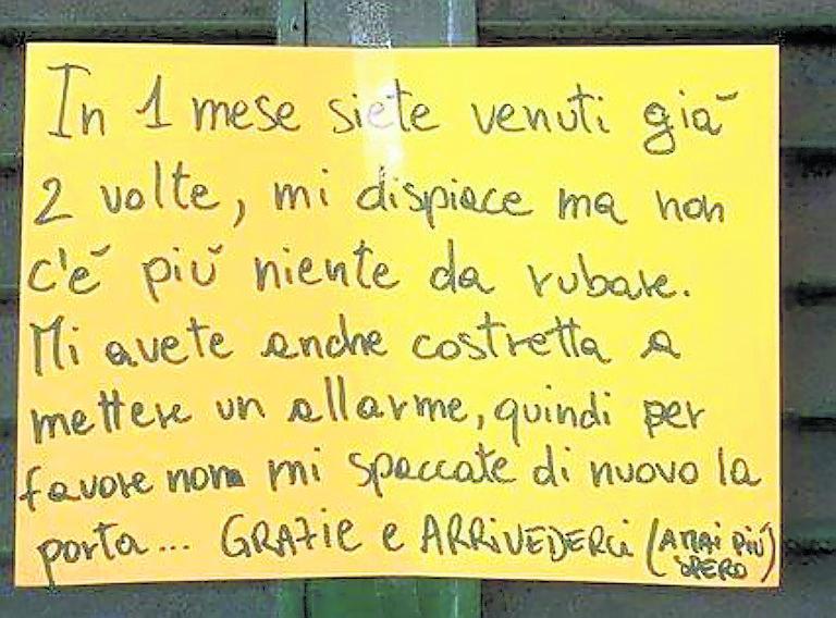 Troppi furti, messaggio ai ladri 