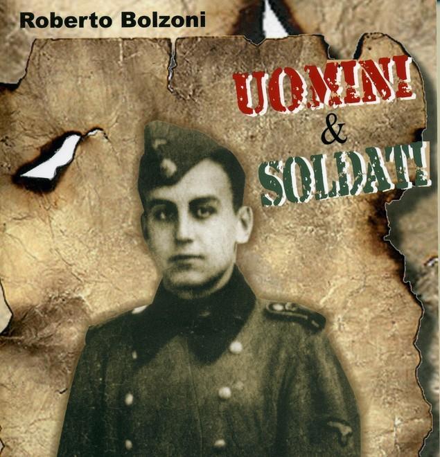 “Uomini & soldati” Aneddoti di una guerra