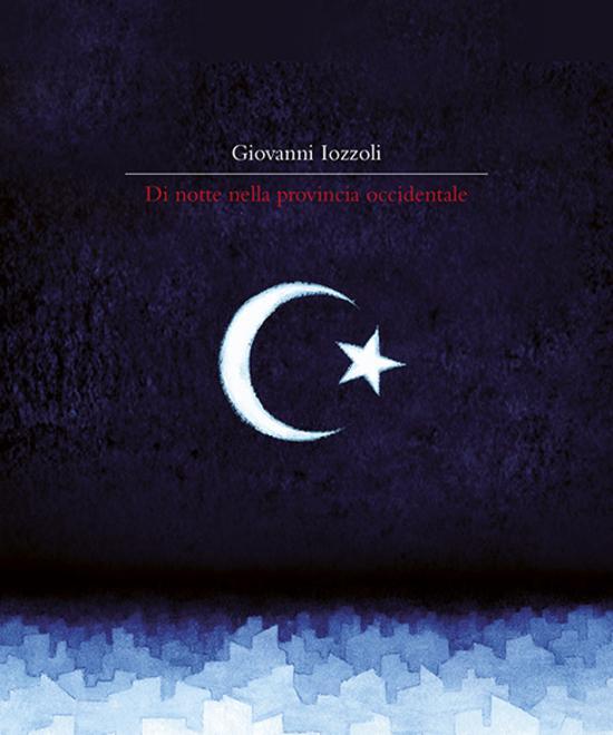 Iozzoli, in un romanzo la crisi dell’Occidente e dei rapporti con i figli 