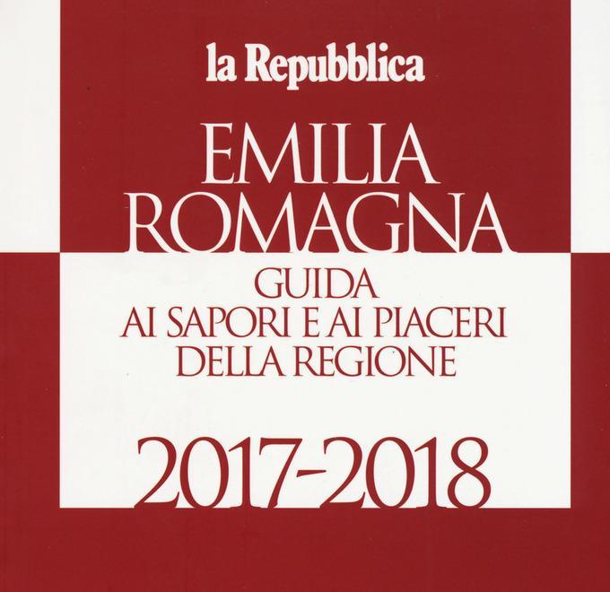 Emilia Romagna La Guida ai Sapori e ai Piaceri
