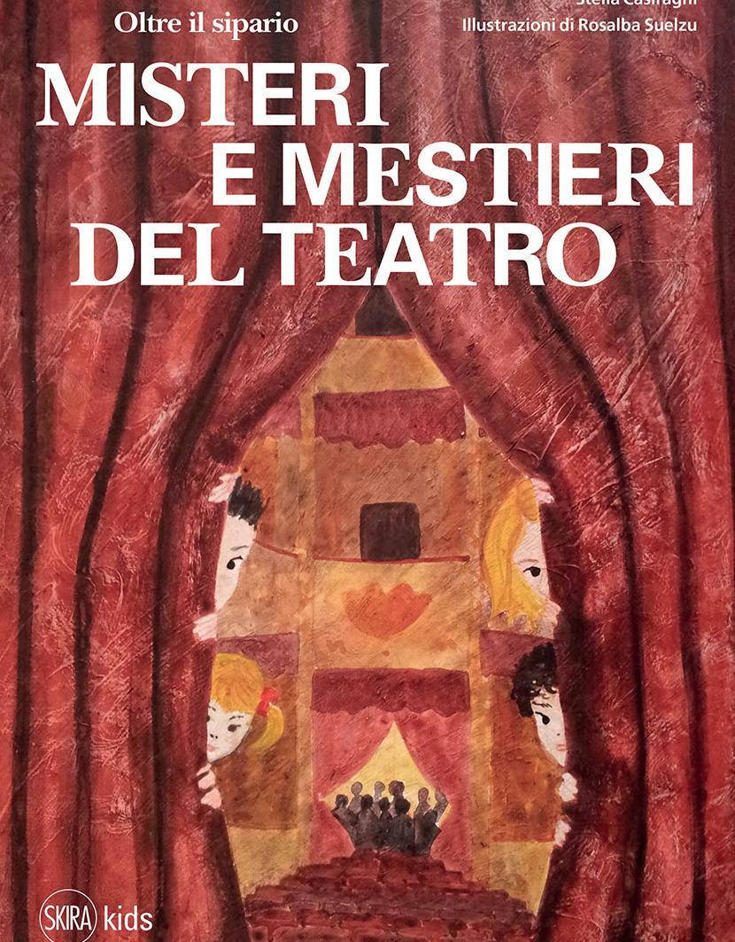 Misteri e mestieri del teatro in un libro